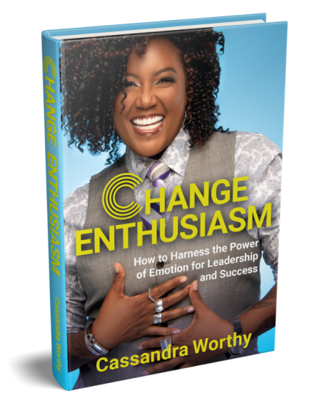 Cover of Change Enthusiasm: How to Harness the Power of Emotion for Leadership and Success